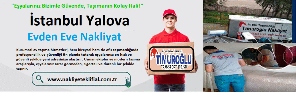 İstanbul Yalova Evden Eve Nakliyat